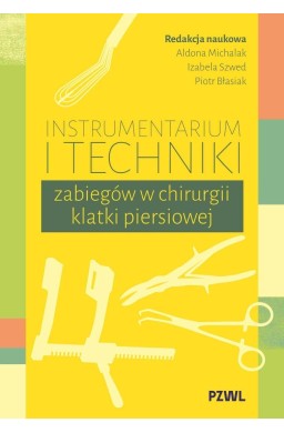 Instrumentarium i techniki zabiegów w chirurgii...