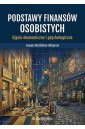 Podstawy finansów osobistych. Ujęcie ekonomiczne..