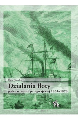 Działania floty podczas wojny paragwajskiej...