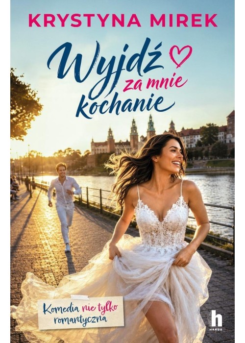 Wyjdź za mnie, kochanie