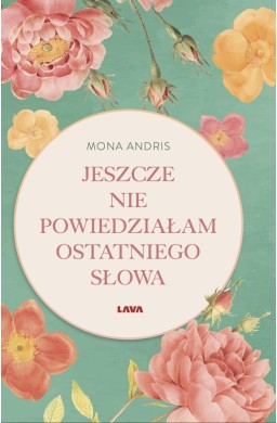 Jeszcze nie powiedziałam ostatniego słowa