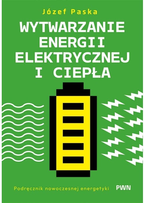 Wytwarzanie energii elektrycznej i ciepła...