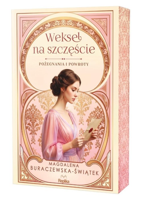 Pożegnania i powroty T.2 Weksel na szczęście