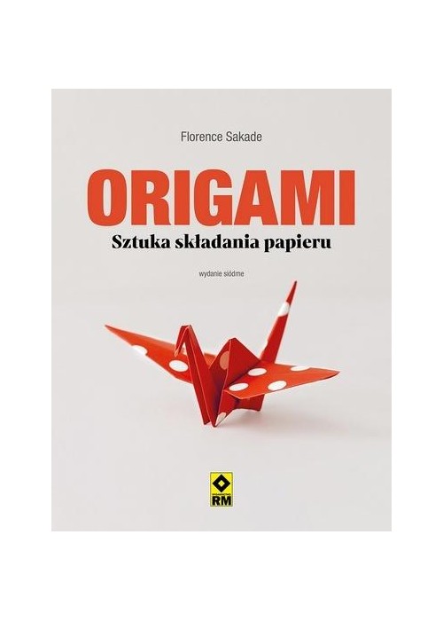 Origami Sztuka składania papieru