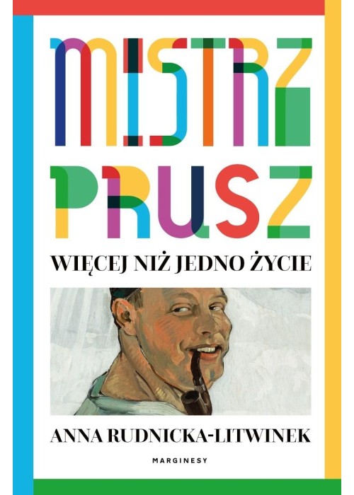 Mistrz Prusz. Więcej niż jedno życie