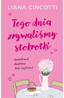 Tego dnia zrywaliśmy stokrotki