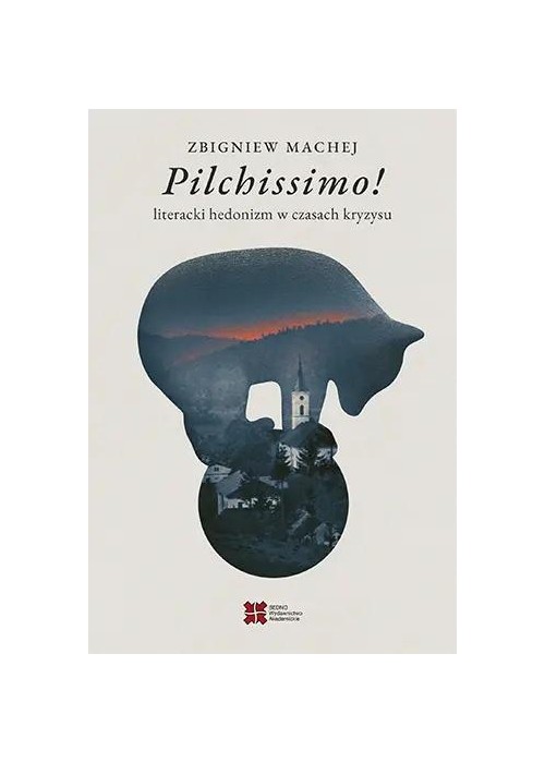 Pilchissimo! Literacki hedonizm w czasach kryzysu