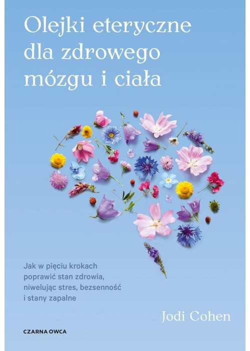 Olejki eteryczne dla zdrowego mózgu. Jak w...