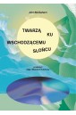 Twarzą ku wschodzącemu słońcu