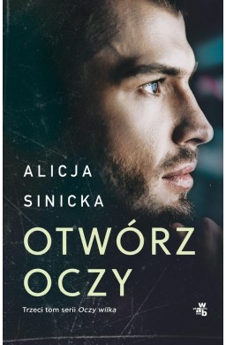 Oczy wilka T.3 Otwórz oczy