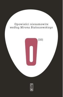 Opowieści niesamowite T.10 według Mirona...