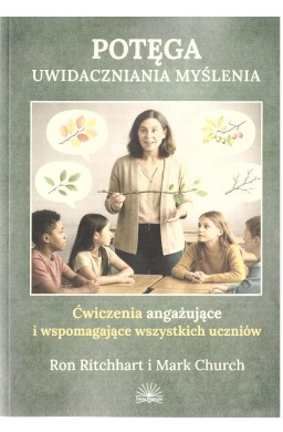 Potęga uwidaczniania myślenia