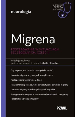 Migrena. Postępowanie w sytuacjach szczególnych...
