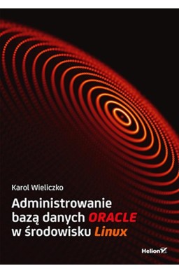 Administrowanie bazą danych Oracle w środowisku..