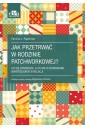 Jak przetrwać w rodzinie patchworkowej?
