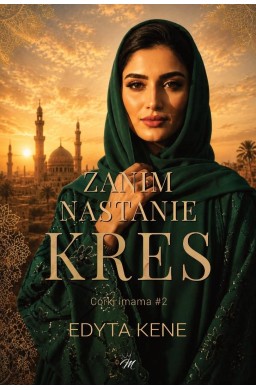 Córki imama T.2 Zanim nastanie kres