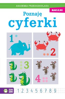 Akademia przedszkolaka. Poznaję cyferki