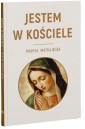Jestem w kościele Maryja. Matka Boża