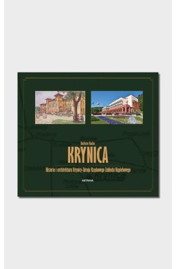 Krynica. Historia i architektura