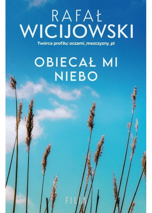 Obiecał mi niebo