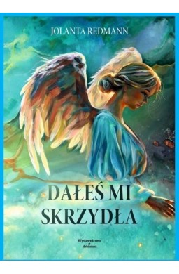 Dałeś mi skrzydła