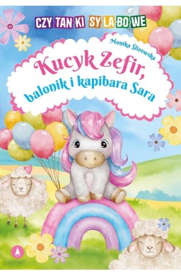 Kucyk Zefir, balonik i kapibara Sara