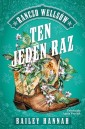 Ranczo Wellsów T.2 Ten jeden raz