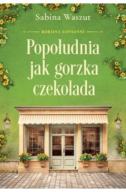 Rodzina Consonni T.3 Popołudnia jak gorzka..