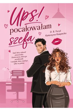 Ups! Pocałowałam szefa