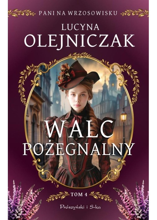 Pani na wrzosowisku T.4 Walc pożegnalny