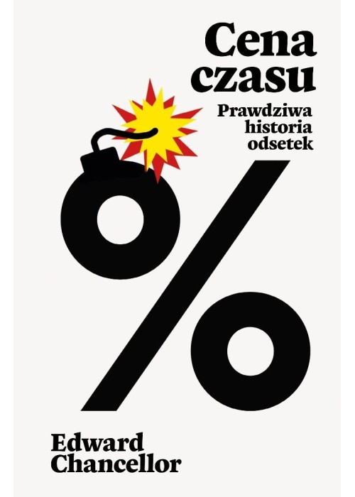 Cena czasu. Prawdziwa historia odsetek