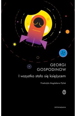 I wszystko stało się księżycem