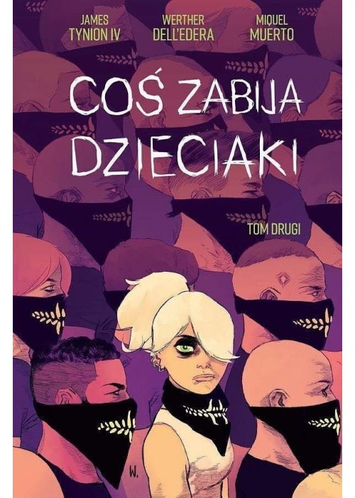 Coś zabija dzieciaki T.2