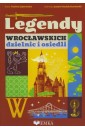 Legendy wrocławskich dzielnic i osiedli