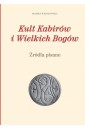 Kult Kabirów i Wielkich Bogów. Źródła pisane