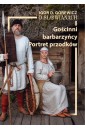 O Słowianach T.2 Gościnni barbarzyńcy. Portret...