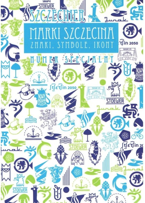 Marki Szczecina. Znaki, symbole, ikony