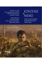 Korzenie i niebo