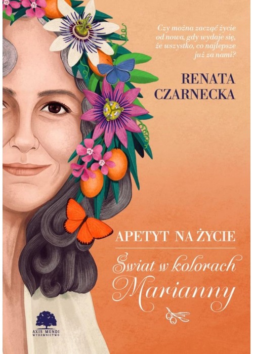 Apetyt na życie. Świat w kolorach Marianny