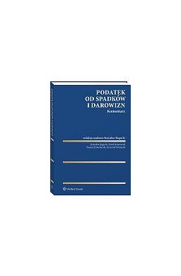 Podatek od spadków i darowizn. Komentarz