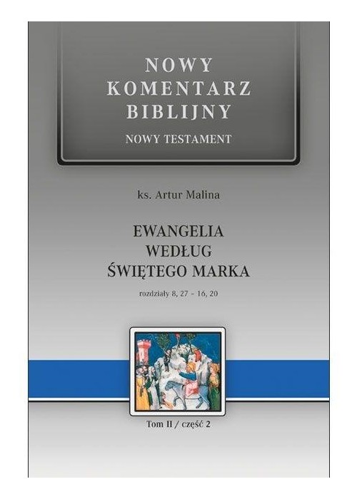 Nowy komentarz biblijny. Ewangelia wg św. Marka