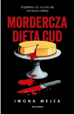 Mordercza dieta cud