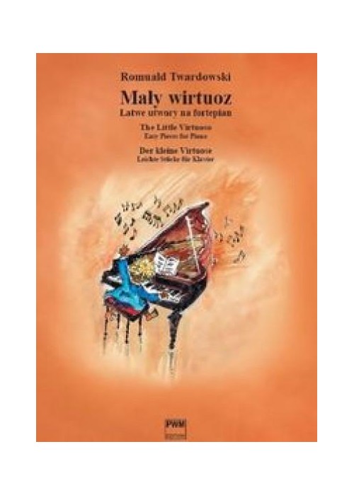 Mały wirtuoz. Łatwe utwory na fortepian PWM
