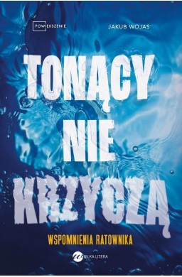 Tonący nie krzyczą. Wspomnienia ratownika