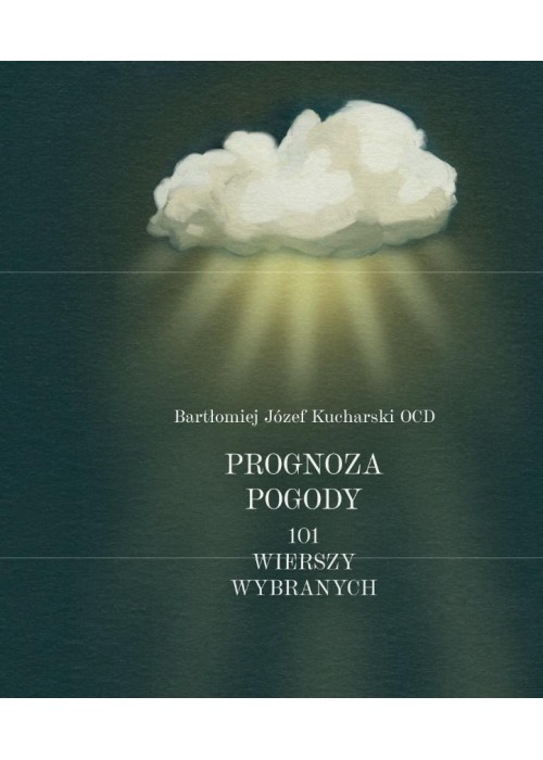 Prognoza pogody 101 wierszy wybranych