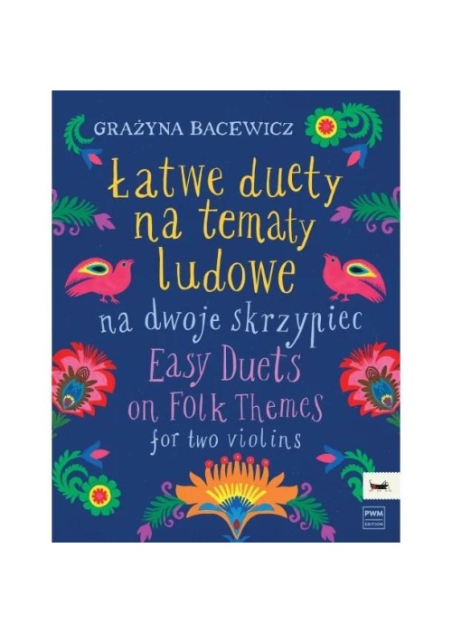 Łatwe duety na tematy ludowe na dwoje skrzypiec