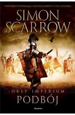 Orły Imperium T.2 Podbój