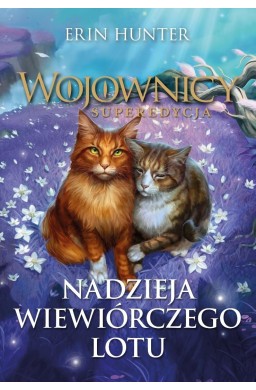 Wojownicy. Nadzieja Wiewiórczego Lotu