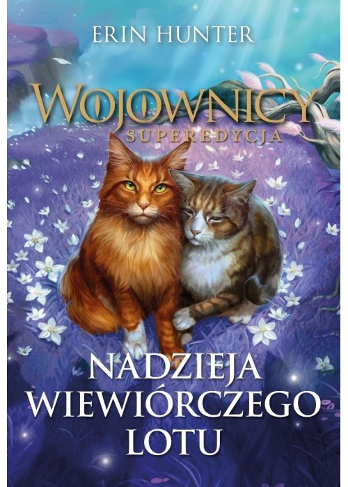 Wojownicy. Nadzieja Wiewiórczego Lotu