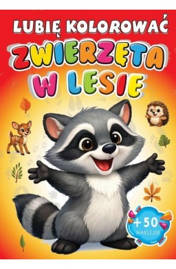 Zwierzęta w lesie. Lubię kolorować